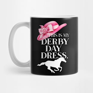 This Is My Derby Day Dress Horse Racing On Derby Day Mug